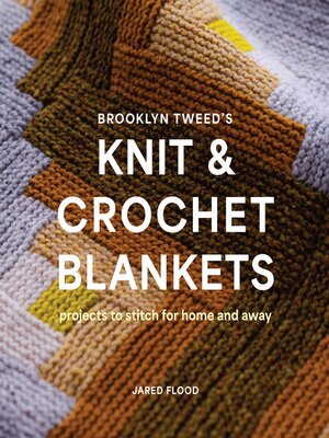 Brooklyn Tweed's Knit and Crochet Blankets - ebook